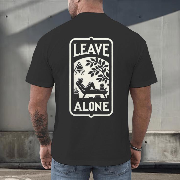 Introvert's Peaceful Solitude Graphic Leave Alone Quiet Men's Back Print T-Shirt