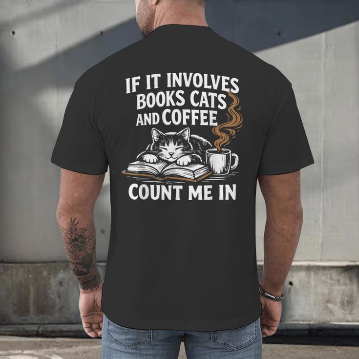 If It Involves Cats Books Coffee Introvert Pet Lover Men's Back Print T-Shirt