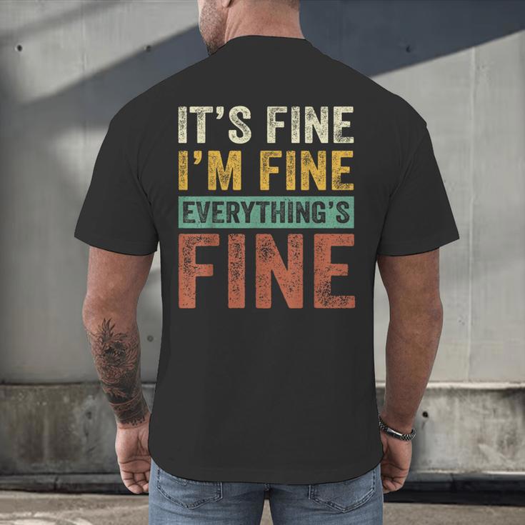 It's Fine I'm Fine Everything Is Fine Meme Introvert Sarcasm Men's Back Print T-Shirt It's Fine I'm Fine Everything Is Fine Meme Introvert Sarcasm Men's Back Print T-Shirt
