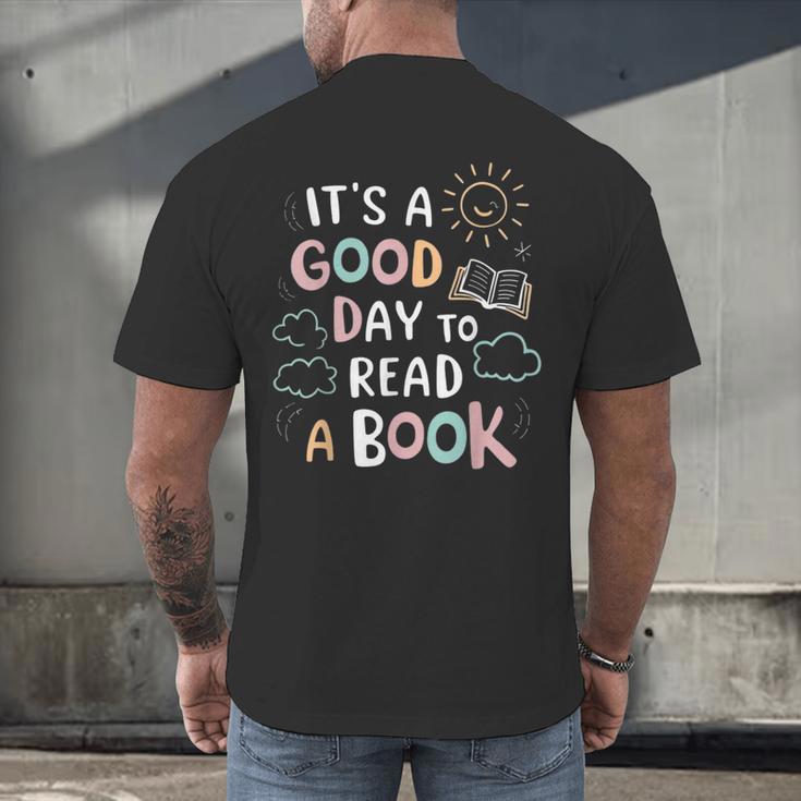 It's A Good Day To Read a Book Elementary Teacher Graphic Men's Back Print T-Shirt It's A Good Day To Read a Book Elementary Teacher Graphic Men's Back Print T-Shirt