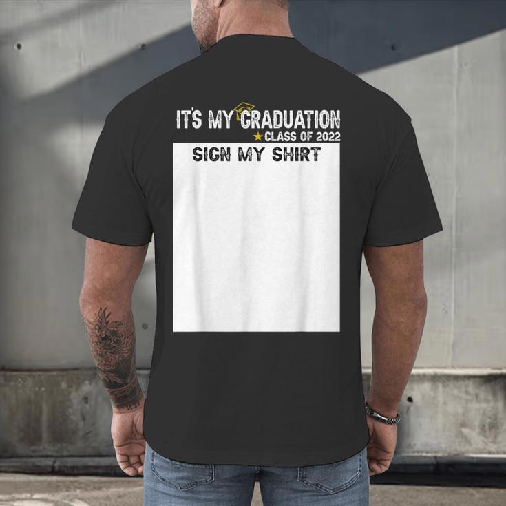 It's My Graduation Sign My Shirt Class Of 2022 For Men Women Men's Back Print T-Shirt