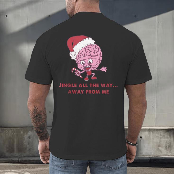 Jingle All The Way Away From Me This Christmas For Introvert Men's Back Print T-Shirt