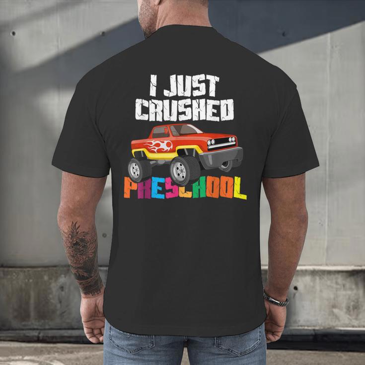 I Just Crushed Preschool Monster Truck Graduation Men's Back Print T-Shirt