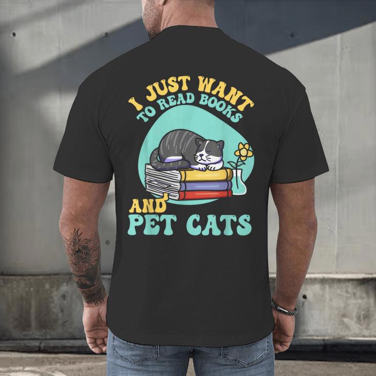 I Just Want To Read Books And Pet Cats Cat Book Lovers Men's Back Print T-Shirt I Just Want To Read Books And Pet Cats Cat Book Lovers Men's Back Print T-Shirt