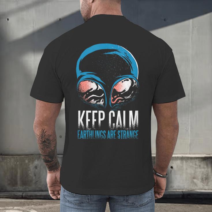 Keep Calm Earthlings Are Strange Alien Introvert Men's Back Print T-Shirt