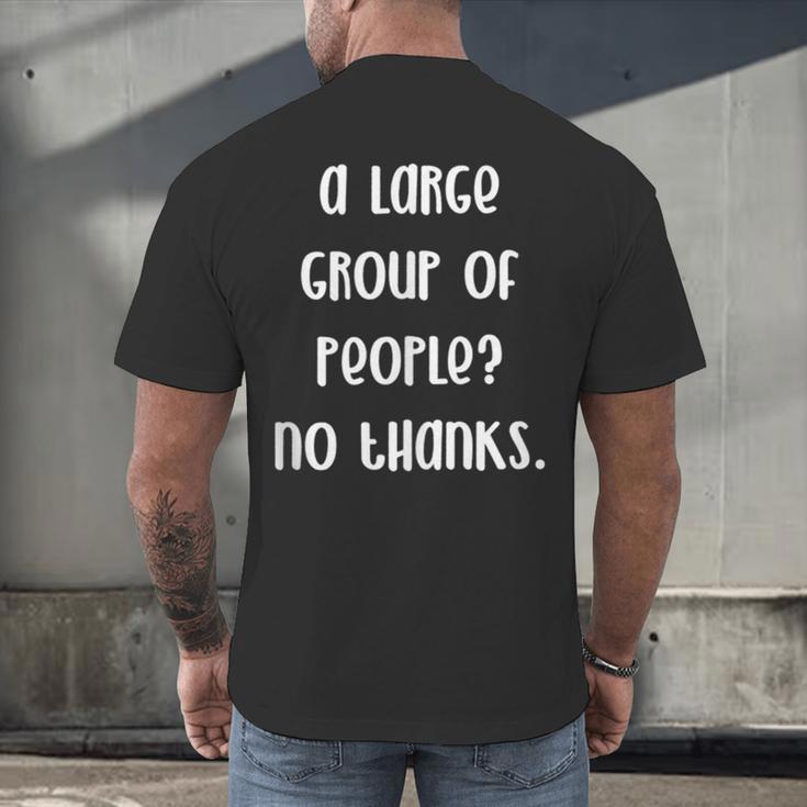 A Large Group Of People No Thanks Introvert Saying Men's Back Print T-Shirt A Large Group Of People No Thanks Introvert Saying Men's Back Print T-Shirt