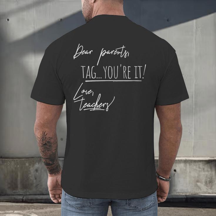 Last Day Of School Shirt For Teachers Graduation Men's Back Print T-Shirt