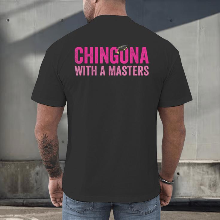 Latina Graduation Educated Latina Chingona With A Masters Men's Back Print T-Shirt