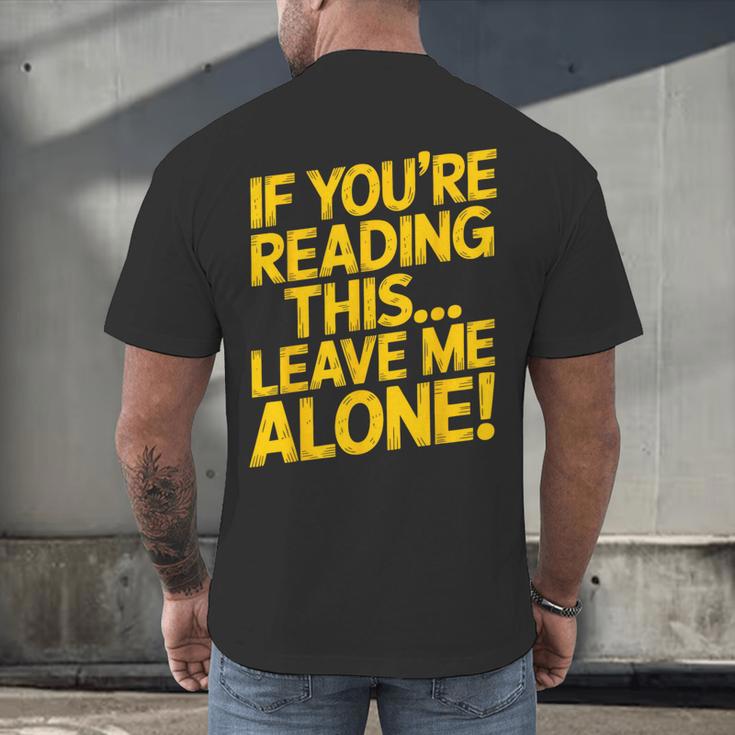 Leave Me Alone – Sarcastic Saying For Introverts Men's Back Print T-Shirt Leave Me Alone – Sarcastic Saying For Introverts Men's Back Print T-Shirt