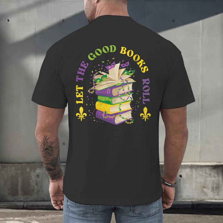 Let The Good Books Roll Mardi Gras Reading Men's Back Print T-Shirt Let The Good Books Roll Mardi Gras Reading Men's Back Print T-Shirt