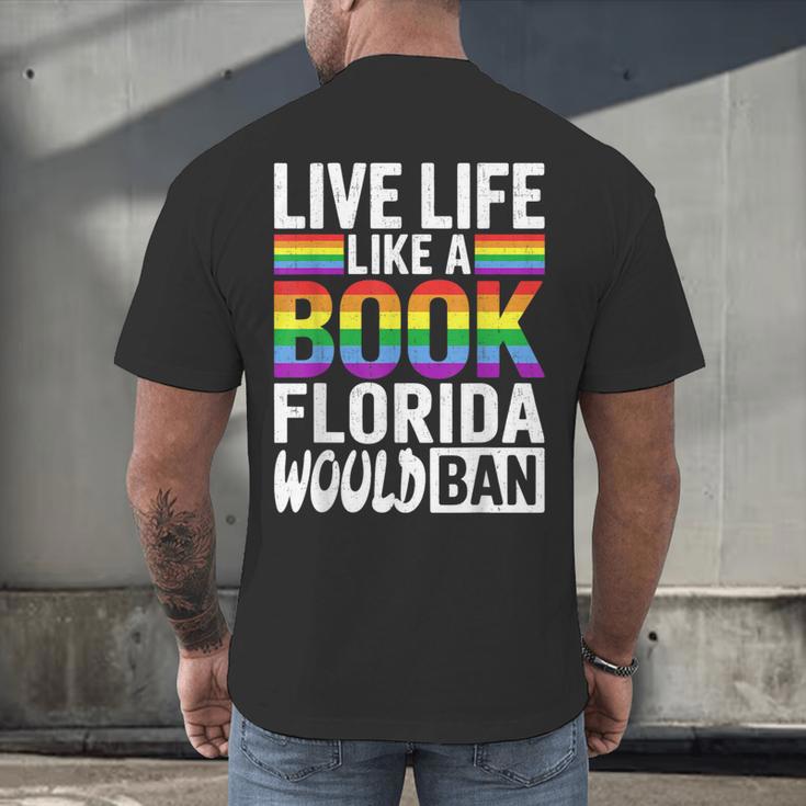 LGBTQ Quote Live Life Like A Banned Rainbow Book Men's Back Print T-Shirt