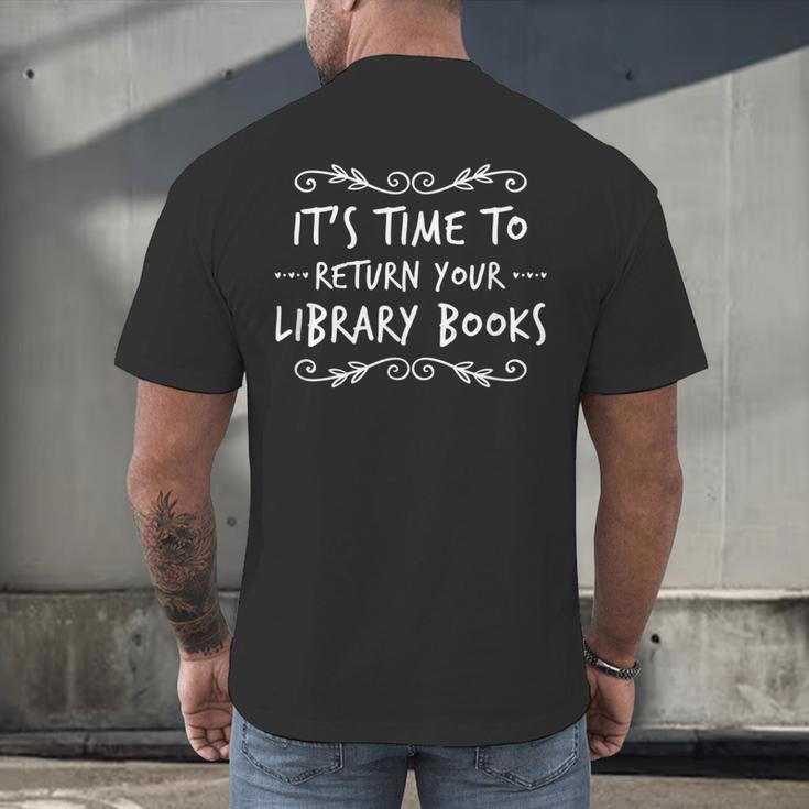 Librarian Return Your Library Books Librarian Appreciation Men's Back Print T-Shirt