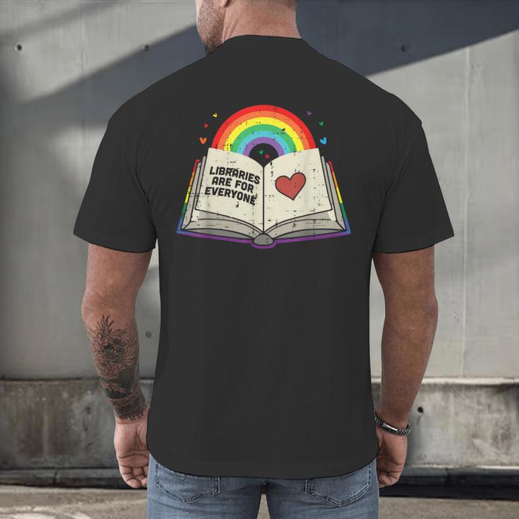 Libraries Are For Everyone Book LGBTQ Ally Gay Pride Month Men's Back Print T-Shirt