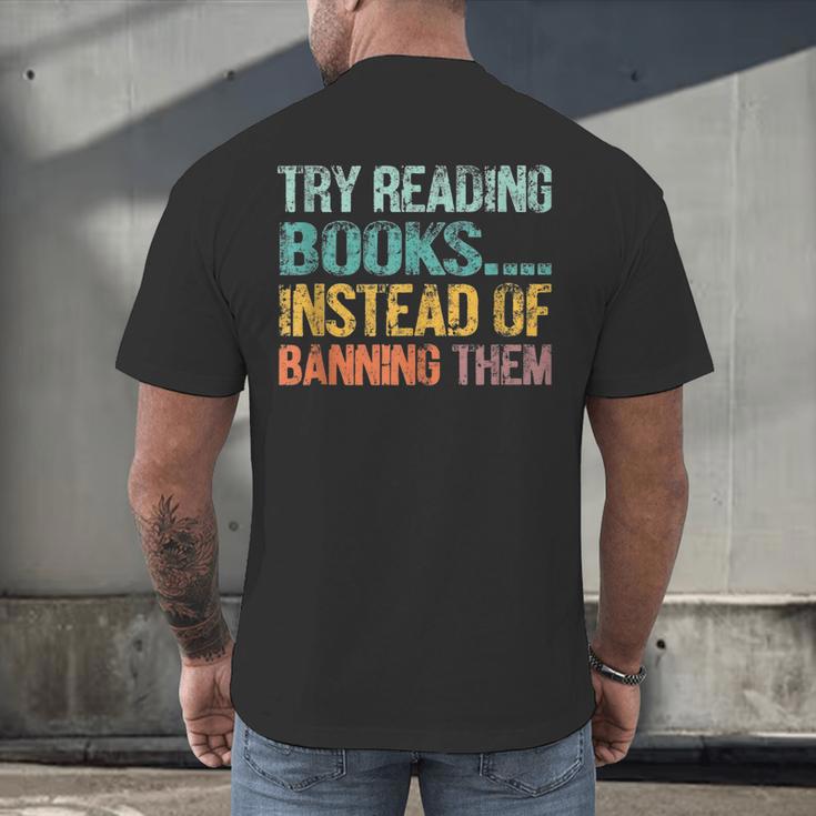 Library Advocacy Try Reading Books Instead Of Banning Them Men's Back Print T-Shirt Library Advocacy Try Reading Books Instead Of Banning Them Men's Back Print T-Shirt
