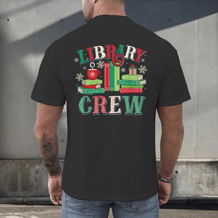 Library Crew Book Lovers Reader Teacher Librarian Christmas Men's Back Print T-Shirt Library Crew Book Lovers Reader Teacher Librarian Christmas Men's Back Print T-Shirt