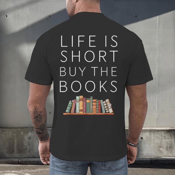 Life Is Short Buy Books Quote For Bookworms Men's Back Print T-Shirt