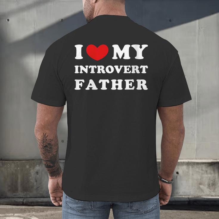I Love My Introvert Father I Heart My Introvert Father Men's Back Print T-Shirt