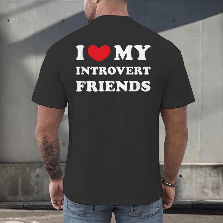 I Love My Introvert Friends I Heart My Introvert Friends Men's Back Print T-Shirt