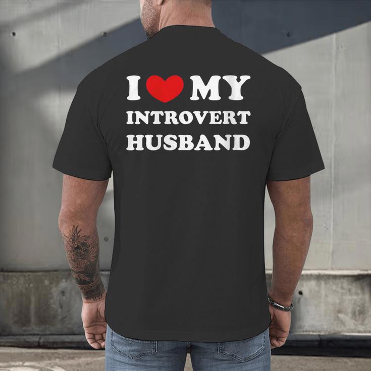 I Love My Introvert Husband I Heart My Introvert Husband Men's Back Print T-Shirt