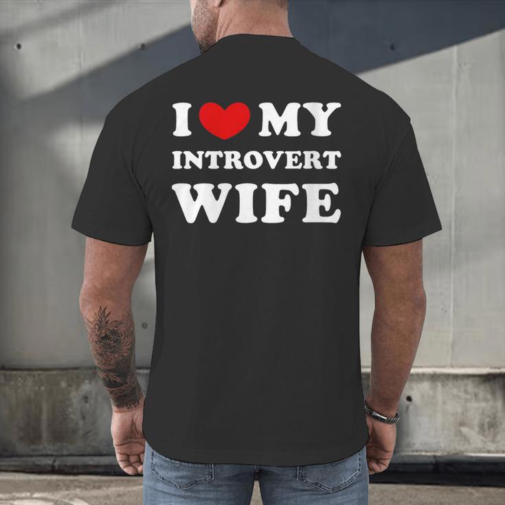 I Love My Introvert Wife I Heart My Introvert Wife Men's Back Print T-Shirt