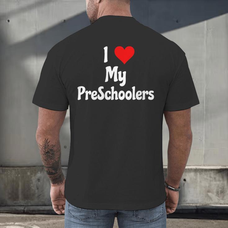 I Love My PreSchool Students Teachers Educators Graduation Men's Back Print T-Shirt
