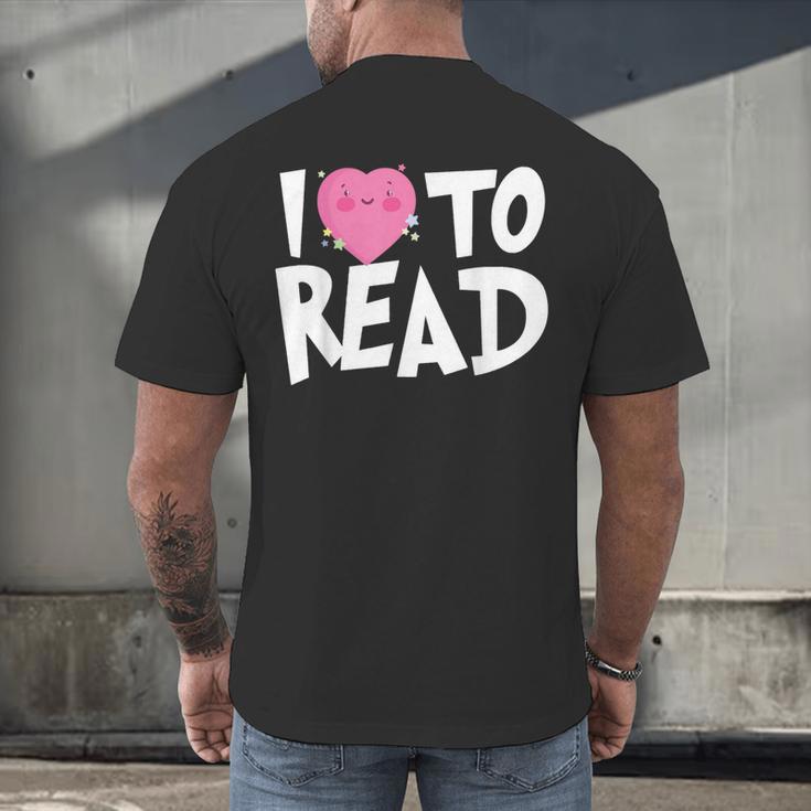 I LOVE TO READ Reading Books Bookworm Library Day Novelty Men's Back Print T-Shirt I LOVE TO READ Reading Books Bookworm Library Day Novelty Men's Back Print T-Shirt