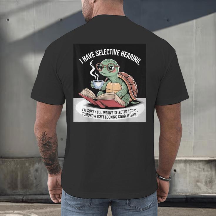 I Love Turtles Sea I Have Selective Hearing Coffee And Book Men's Back Print T-Shirt
