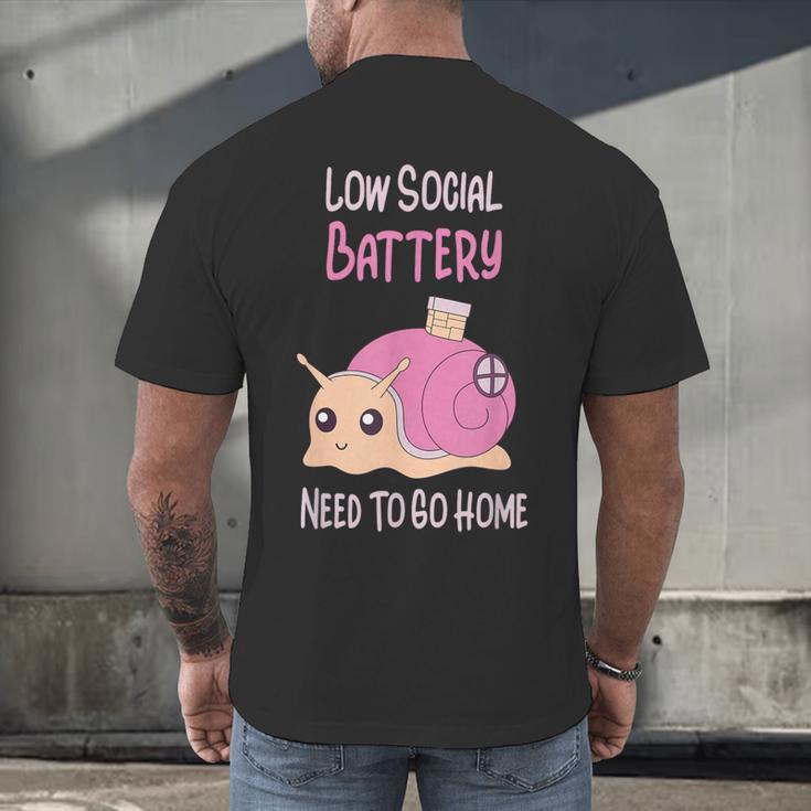 Low Social Battery Cute Snail With House Introvert Cozy Home Men's Back Print T-Shirt Low Social Battery Cute Snail With House Introvert Cozy Home Men's Back Print T-Shirt