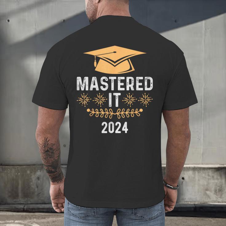Mastered It 2024 Masters Degree Graduation Graduate Mba Men's Back Print T-Shirt