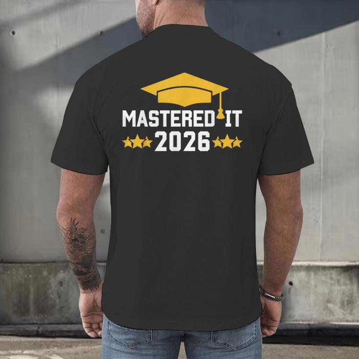 Masters Degree Graduation Mastered It Class Of 2026 Graduate Men's Back Print T-Shirt