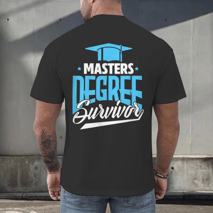 Master's Degree Graduation Masters Degree Survivor Men's Back Print T-Shirt