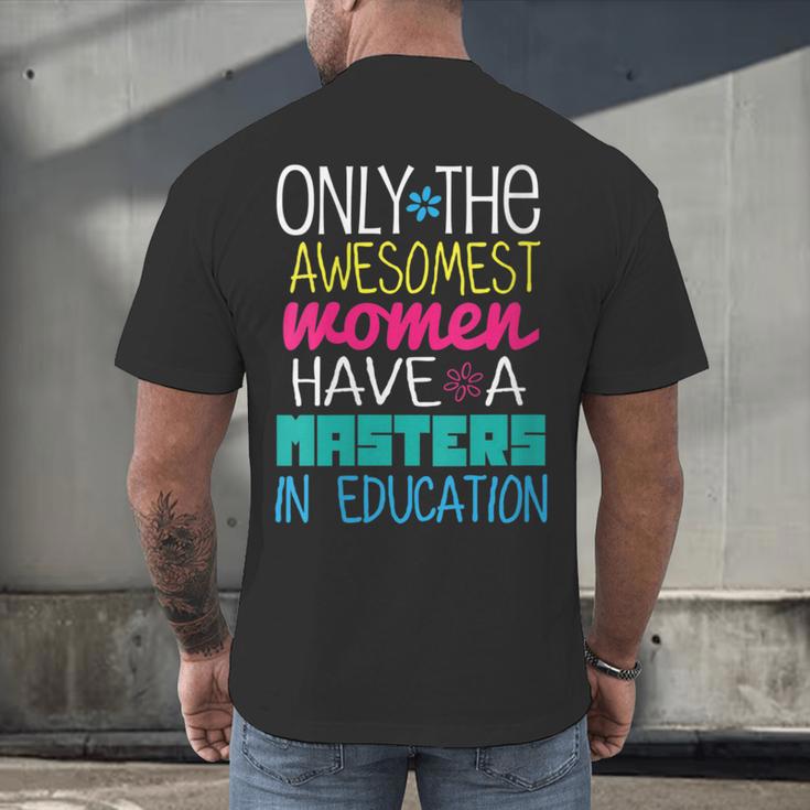 Masters In Education Degree Graduation Women MeD Men's Back Print T-Shirt