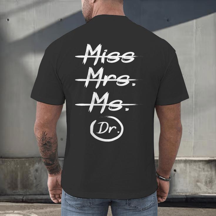 Miss Mrs Ms Dr PhD Graduation Doctorate Graduation Men's Back Print T-Shirt