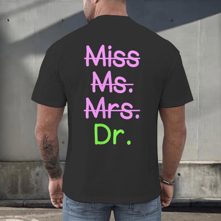MIss Ms Mrs Dr Graduation Phd Pink And Green Class 2021 Men's Back Print T-Shirt