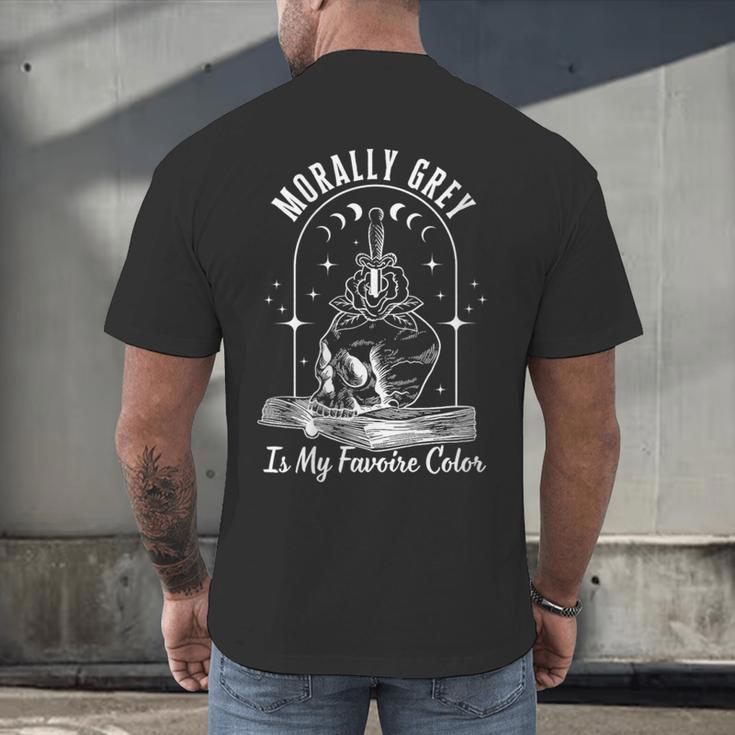 Morally Grey Book Lover Morally Grey Is My Favorite Color Men's Back Print T-Shirt Morally Grey Book Lover Morally Grey Is My Favorite Color Men's Back Print T-Shirt