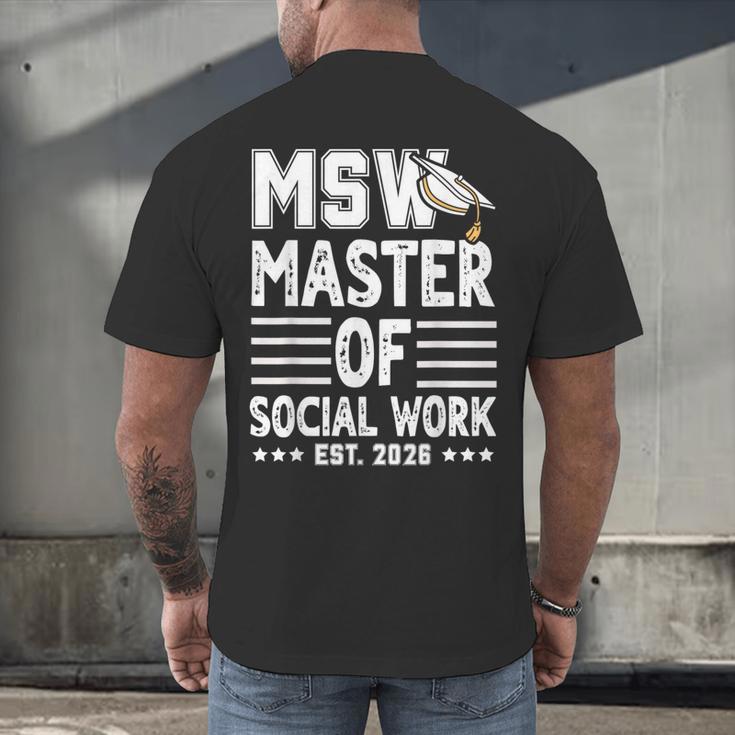 MSW Est 2026 Masters Of Social Work Graduation Social Worker Men's Back Print T-Shirt