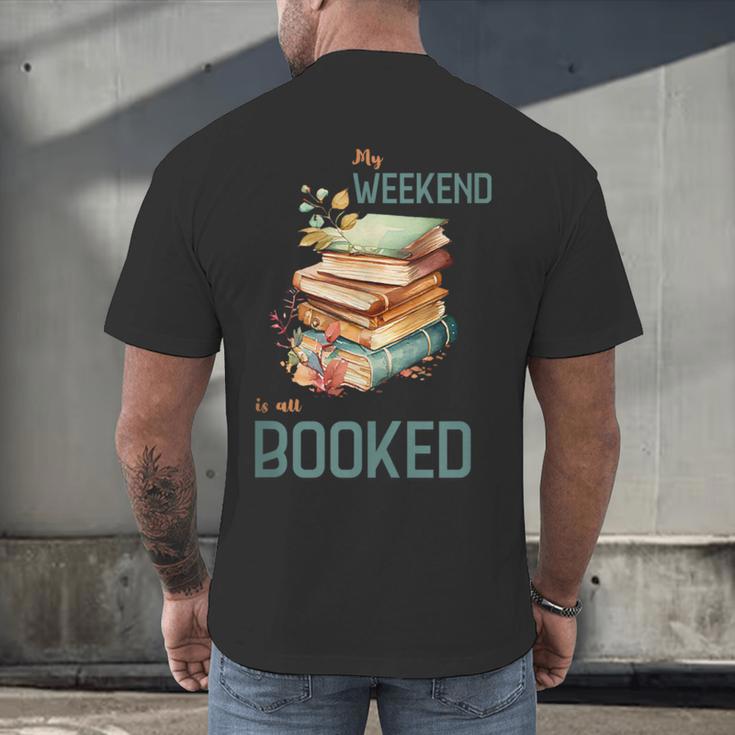 'My Weekend Is All Booked' Reading Book Introvert Librarian Men's Back Print T-Shirt 'My Weekend Is All Booked' Reading Book Introvert Librarian Men's Back Print T-Shirt