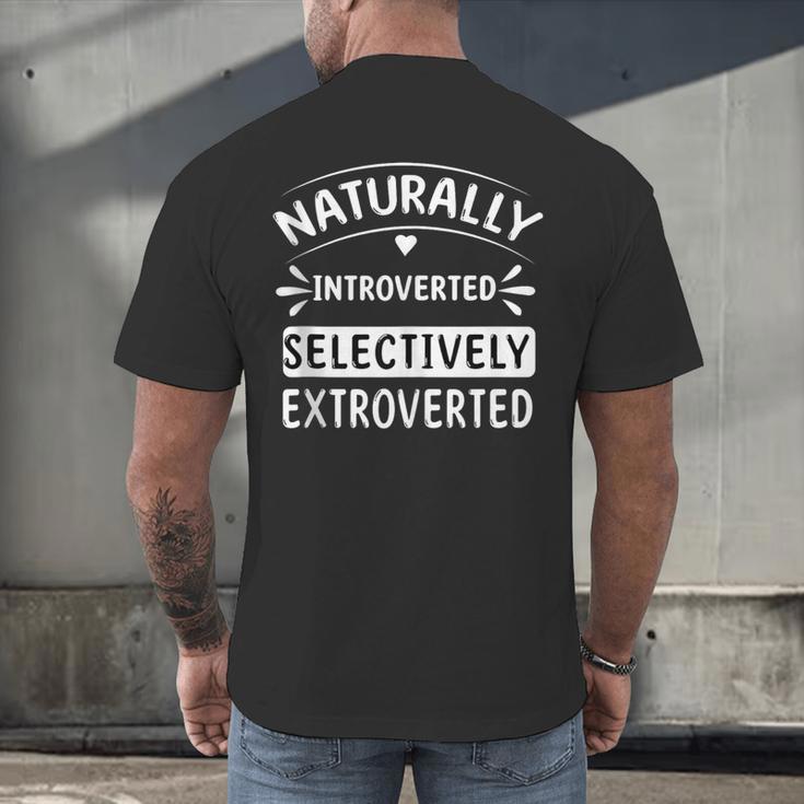 Naturally Introverted Selectively ExtrovertedIntrovert Joke Men's Back Print T-Shirt Naturally Introverted Selectively ExtrovertedIntrovert Joke Men's Back Print T-Shirt