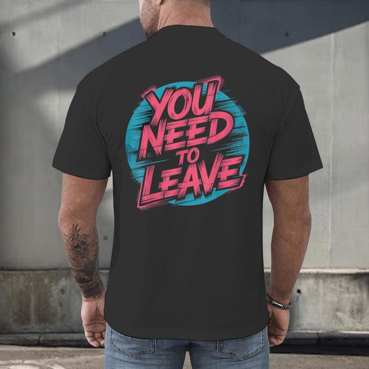 You Need To Leave Introvert Mood Space Men's Back Print T-Shirt