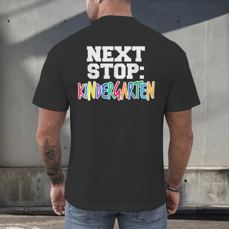 Next Stop Kindergarten Tshirt For Preschool Graduation Men's Back Print T-Shirt