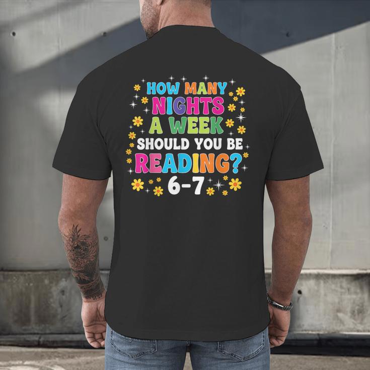 How Many Nights A Week Should You Be Reading 6-7 Book Lovers Men's Back Print T-Shirt How Many Nights A Week Should You Be Reading 6-7 Book Lovers Men's Back Print T-Shirt