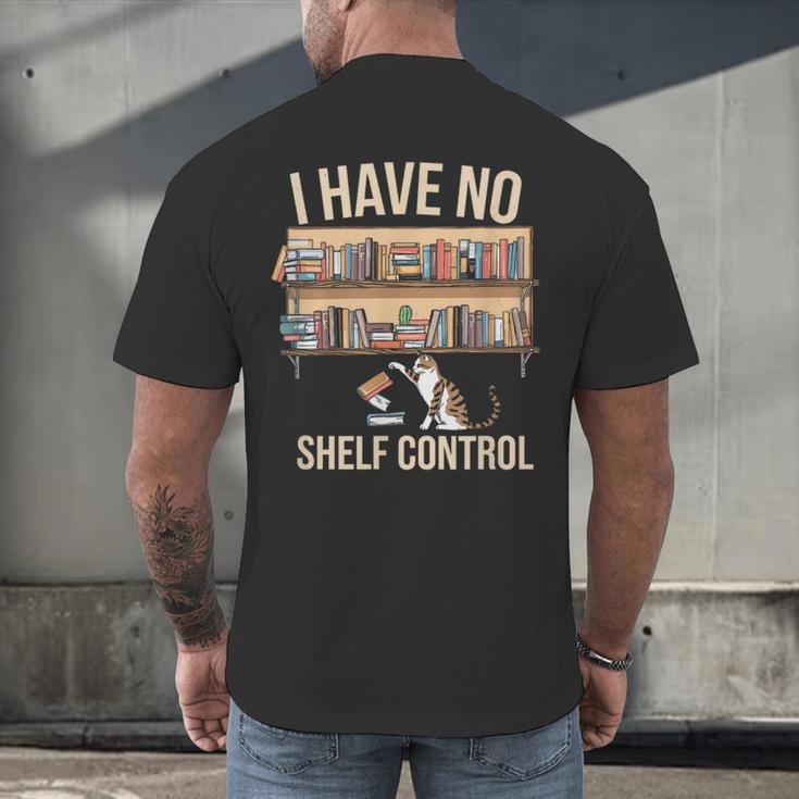 I Have No Shelf Control Book Lover Bookworms Men's Back Print T-Shirt