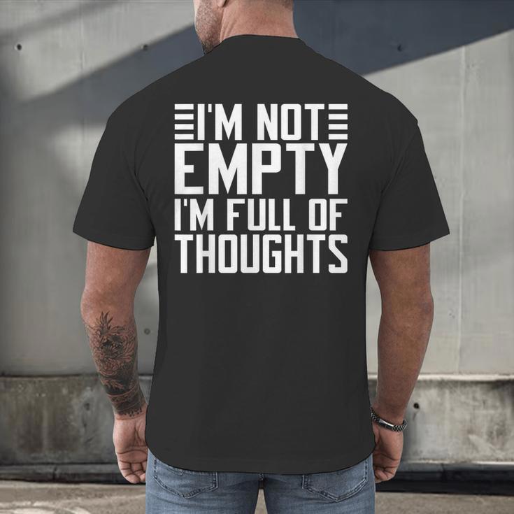 Im Not Empty Im Full Of Thoughts Introvert Men's Back Print T-Shirt Im Not Empty Im Full Of Thoughts Introvert Men's Back Print T-Shirt