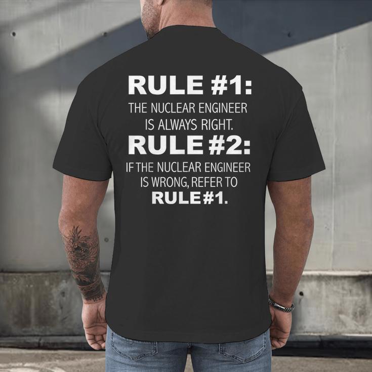 Nuclear Engineer Is Always Right Funny Graduation Graduate Men's Back Print T-Shirt