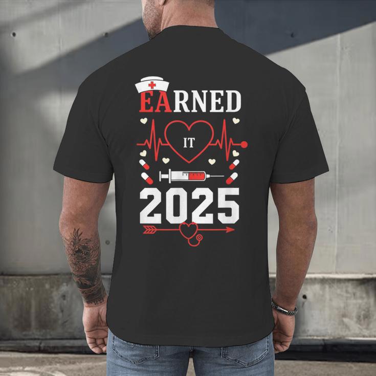 Nurse Earned It 2025 Nurse Graduation RN LPN Class Of 2025 Men's Back Print T-Shirt