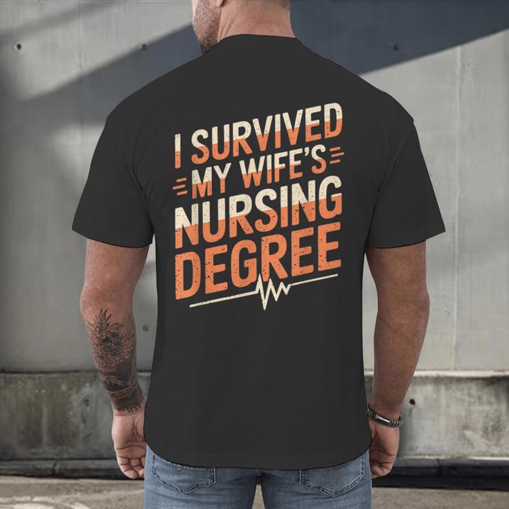 Nurse Graduation I Survived My Wife'S Nursing Degree Nurse Men's Back Print T-Shirt