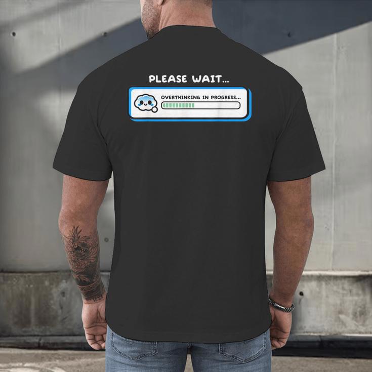 Overthinking In Progress Introvert Please Wait Men's Back Print T-Shirt