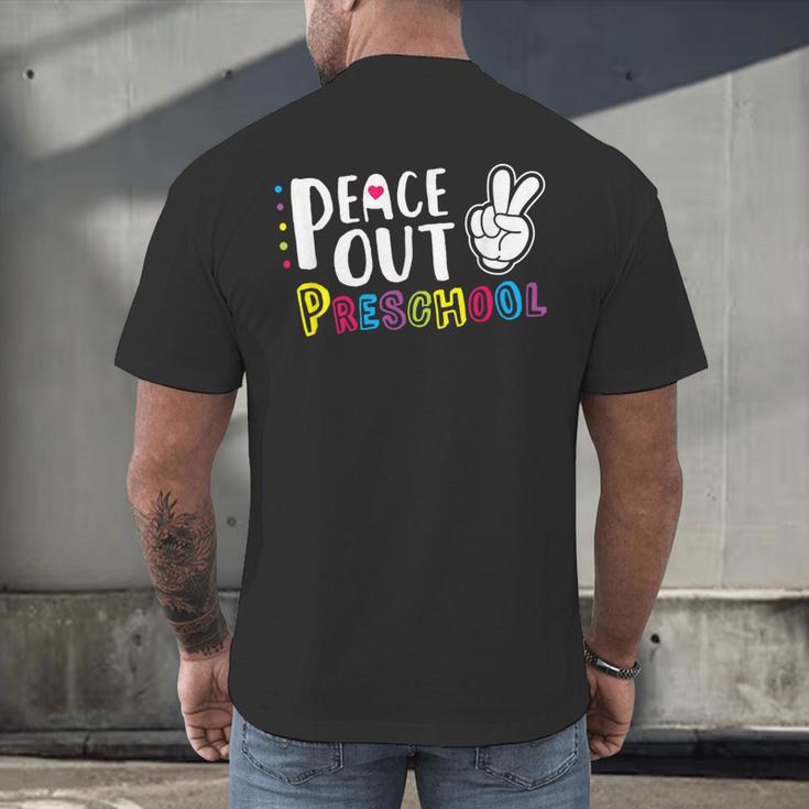 Peace Out PreschoolShirt Graduation Last Day Men's Back Print T-Shirt