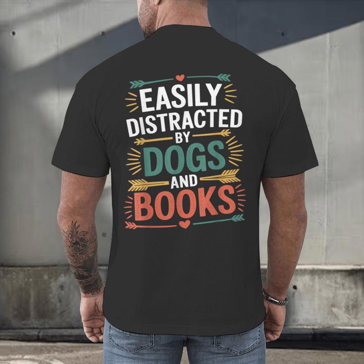 Pet Lover Joke Easily Distracted By Dogs And Books Men Men's Back Print T-Shirt Pet Lover Joke Easily Distracted By Dogs And Books Men Men's Back Print T-Shirt