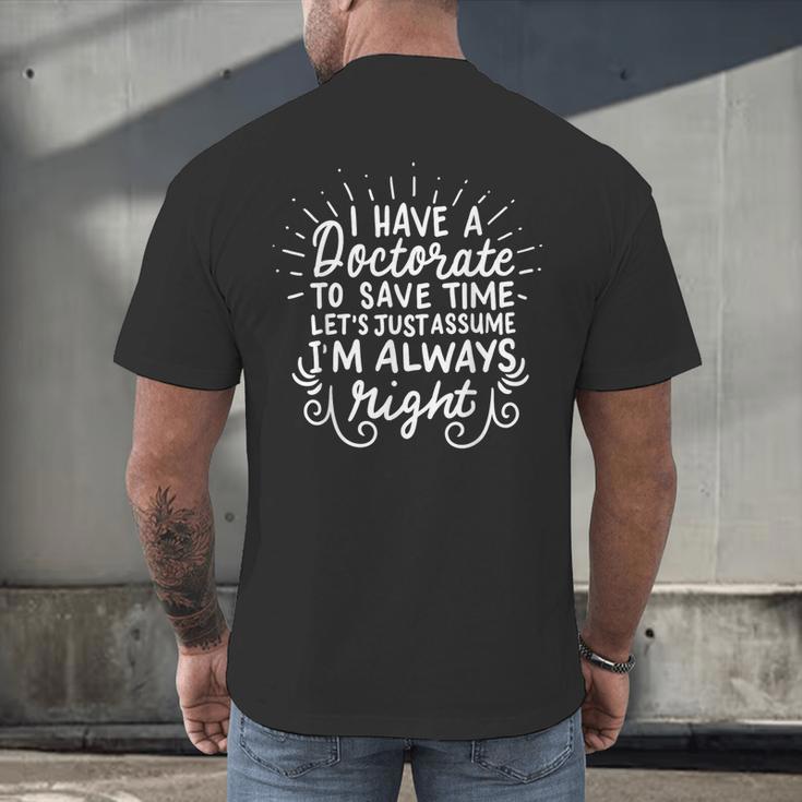 PhD Doctorate Doctoral Degree Graduation Men's Back Print T-Shirt